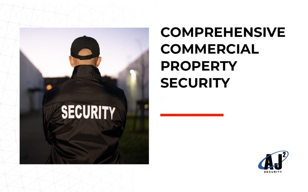 Comprehensive Commercial Property Security